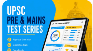 UPSC Pre & Mains Test Series